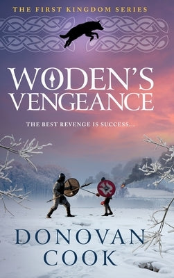 Woden's Vengeance by Cook, Donovan