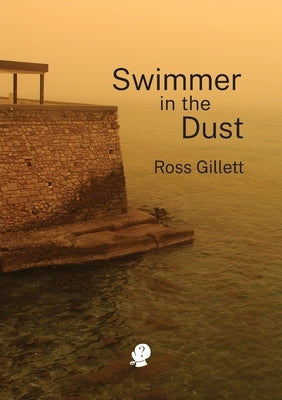 Swimmer in the Dust by Gillett, Ross