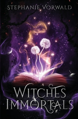 Witches & Immortals by Vorwald, Stephanie
