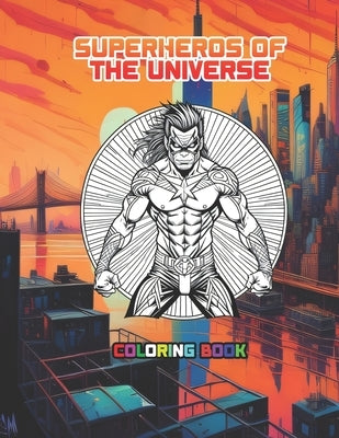 Superheros of the Universe: Coloring Book by Quintal, Dino Borges