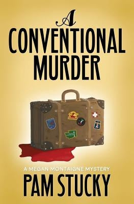 A Conventional Murder: A Megan Montaigne Mystery by Mayfield, Madison Erin