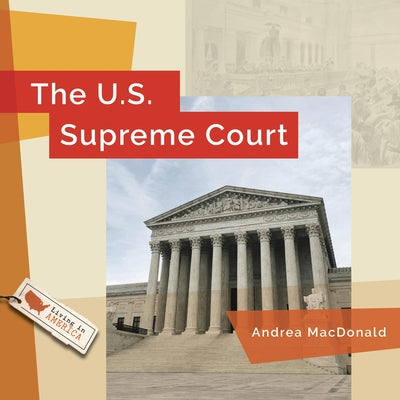 The U.S. Supreme Court by MacDonald, Andrea