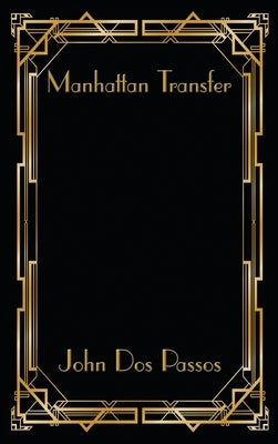 Manhattan Transfer by Passos, John Dos
