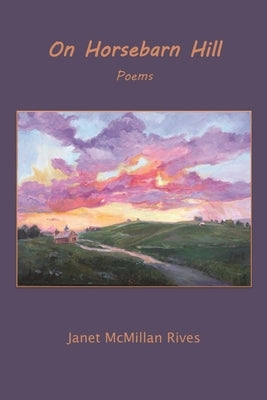 On Horsebarn Hill by Rives, Janet McMillan