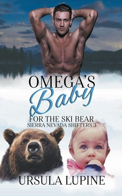 Omega's Baby for the Ski Bear by Lupine, Ursula