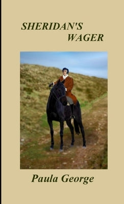 Sheridan's Wager by George, Paula
