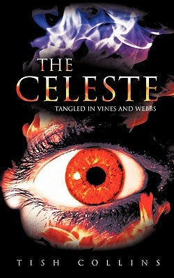 The Celeste: Tangled in Vines and Webbs by Collins, Tish