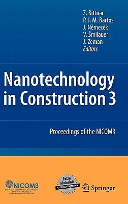Nanotechnology in Construction: Proceedings of the Nicom3 by Bittnar, Zdenek