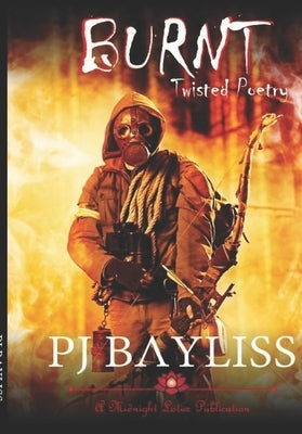 Burnt by Bayliss, P. J.