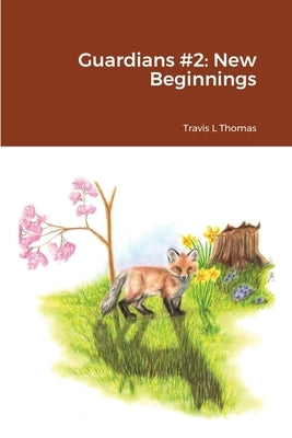 Guardians #2: New Beginnings by Thomas, Travis