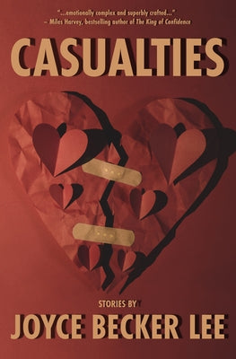 Casualties by Lee, Joyce Becker