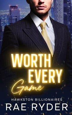Worth Every Game by Ryder, Rae
