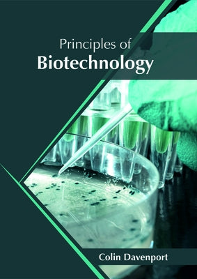 Principles of Biotechnology by Davenport, Colin