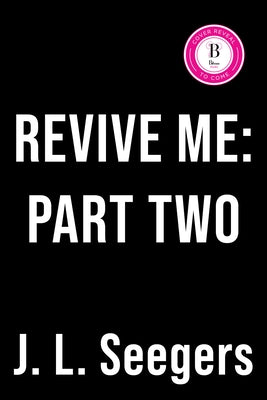 Revive Me: Part Two (Deluxe Edition) by Seegars, J. L.