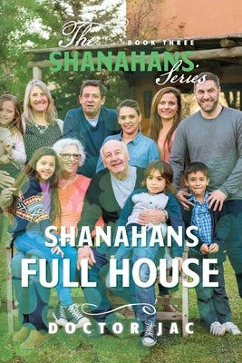 Shanahans Full House: Full House by Fitzenz, Jac