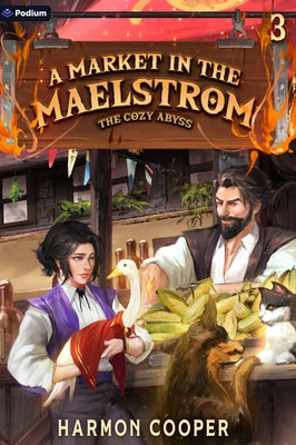 A Market in the Maelstrom: A Slice-Of-Life Litrpg Adventure by Cooper, Harmon