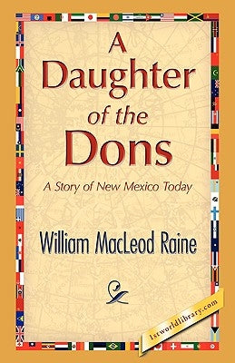 A Daughter of the Dons by Raine, William MacLeod