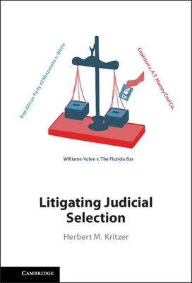 Litigating Judicial Selection by Kritzer, Herbert M.
