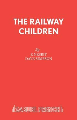 The Railway Children by Nesbit, E.