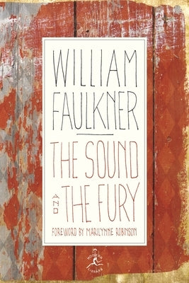 The Sound and the Fury: The Corrected Text with Faulkner's Appendix by Faulkner, William
