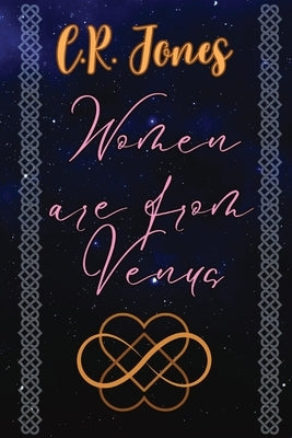 Women are From Venus: Earth United Chronicles 1 by Jones, C. R.