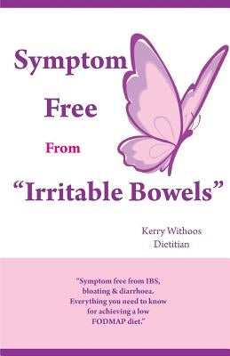Symptom Free From: "Irritable Bowels" by Withoos, Kerry