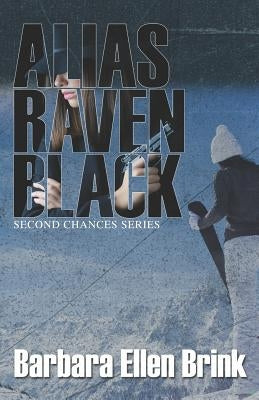 Alias Raven Black by Brink, Barbara Ellen