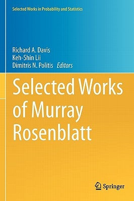 Selected Works of Murray Rosenblatt by Davis, Richard A.