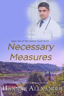 Necessary Measures by Alexander, Hannah