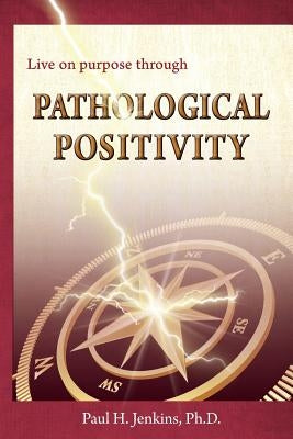 Pathological Positivity by Cantrell, Thomas