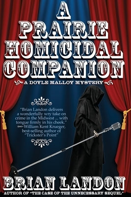 A Prairie Homicidal Companion by Landon, Brian