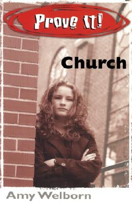 Prove It! Church by Welborn, Amy