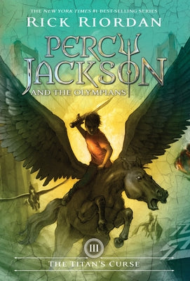 Percy Jackson and the Olympians, Book Three the Titan's Curse (Percy Jackson and the Olympians, Book Three) by Riordan, Rick