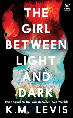 The Girl Between Light and Dark by Maslog-Levis, Kristyn