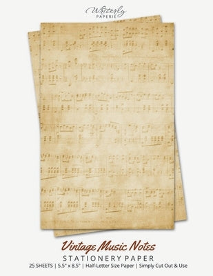 Vintage Music Notes Stationery Paper: Half Letter Size Paper, Music Themed, Letter Writing Paper, 25-sheets by Writerly Paperie