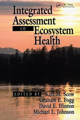 Integrated Assessment of Ecosystem Health by Scow, K. M.