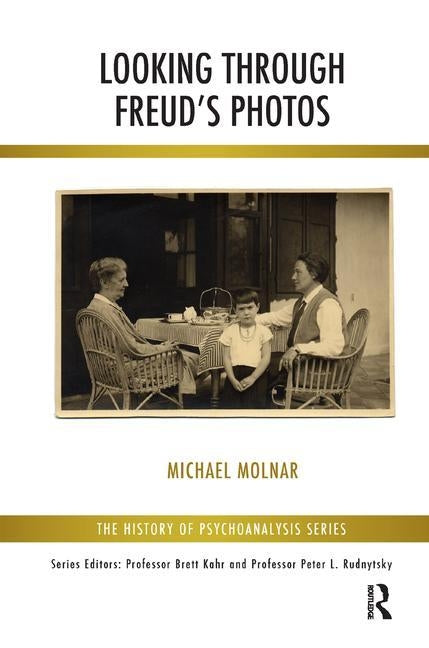 Looking Through Freud's Photos by Molnar, Michael