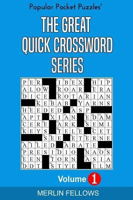 The Great Quick Crossword Series Volume 1 by Goodfellow, Gordon