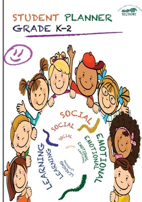 Social-Emotional Learning (SEL) Student Planner Grades K-2 by Nobleza, Janna