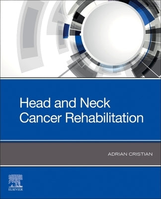 Head and Neck Cancer Rehabilitation by Cristian, Adrian
