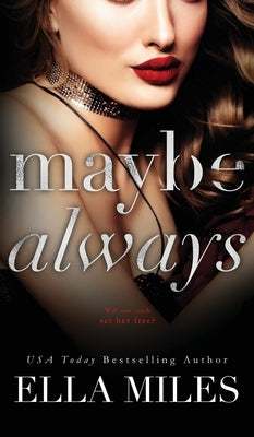 Maybe Always by Miles, Ella