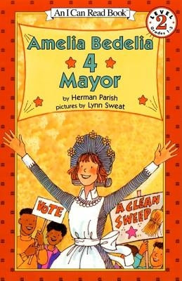 Amelia Bedelia 4 Mayor by Parish, Herman