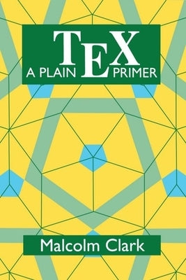 A Plain Tex Primer by Clark, Malcolm