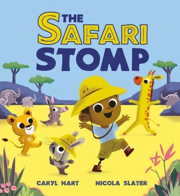 The Safari Stomp: A Fun-Filled Interactive Story That Will Get Kids Moving! by Hart, Caryl