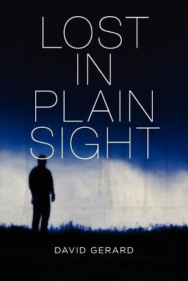 Lost in Plain Sight by Gerard, David