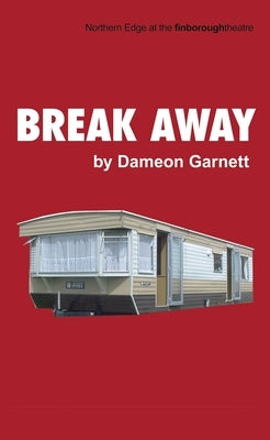 Break Away by Garnett, Dameon