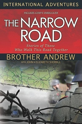 The Narrow Road: Stories of Those Who Walk This Road Together by Andrew, Brother