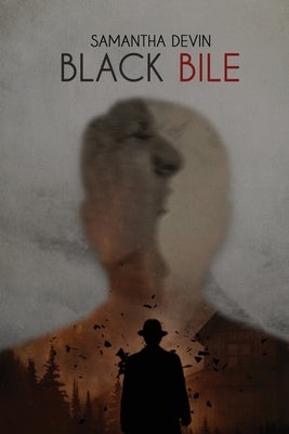 Black Bile by Devin, Samantha