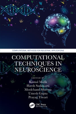 Computational Techniques in Neuroscience by Malik, Kamal
