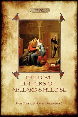 The Love Letters of Abelard and Heloise (Aziloth Books) by Gollancz, Israel